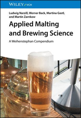 Ludwig Narziß, Werner Back, Martina Gastl, Martin Zarnkow - Applied Malting and Brewing Science, Häftad