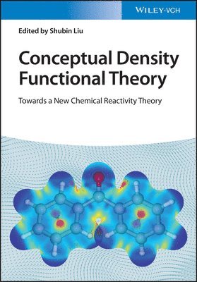 Shubin Liu, Shubin Liu - Conceptual Density Functional Theory, 2 Volume Set, Inbunden