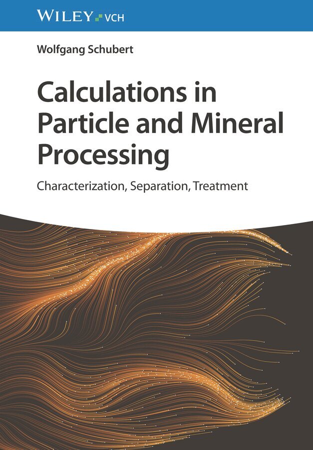 Wolfgang Schubert - Calculations in Particle and Mineral Processing, Inbunden