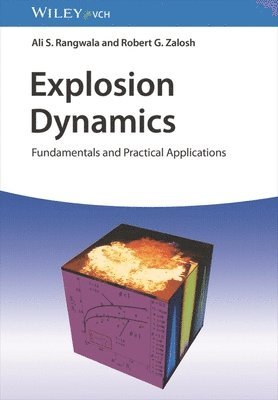Ali S. Rangwala, Robert G. Zalosh - Explosion Dynamics, Inbunden