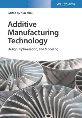 Additive Manufacturing Technology