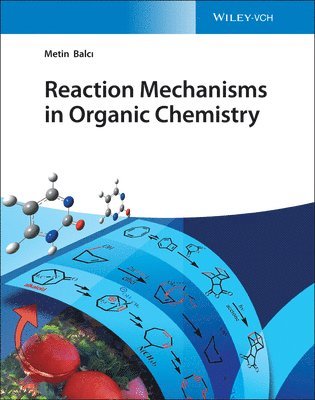 Metin Balcı - Reaction Mechanisms in Organic Chemistry, Inbunden. Tillgänglighet: Lägg i varukorg