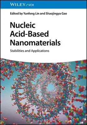 Yunfeng Lin, Yunfeng Lin, Shaojingya Gao - Nucleic Acid-Based Nanomaterials, Inbunden. Tillgänglighet: Lägg i varukorg
