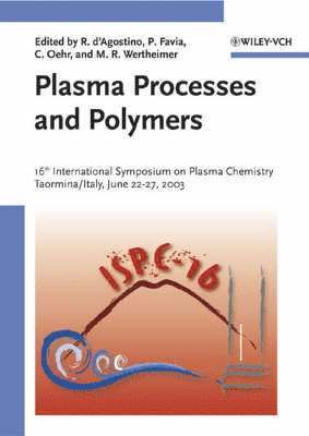 Riccardo d'Agostino, Riccardo d'Agostino, Pietro Favia, Christian Oehr, Michael R. Wertheimer - Plasma Processes and Polymers, Inbunden