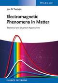 Electromagnetic Phenomena in Matter - Statistical and Quantum Approaches