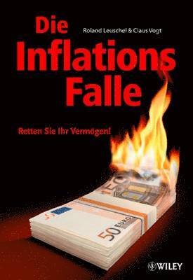 Roland Leuschel, Claus Vogt - Die Inflationsfalle, Inbunden