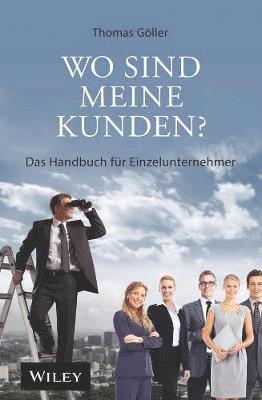 Thomas Göller - Wo sind meine Kunden?, Inbunden. Tillgänglighet: Tillfälligt slut