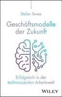 Stefan Tewes - Geschäftsmodelle der Zukunft, Inbunden. Tillgänglighet: Kommande