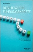 Ariane Wahl - Resilienz für Führungskräfte, Inbunden. Tillgänglighet: Kommande
