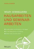 Wiley-Schnellkurs Hausarbeiten und Seminararbeiten