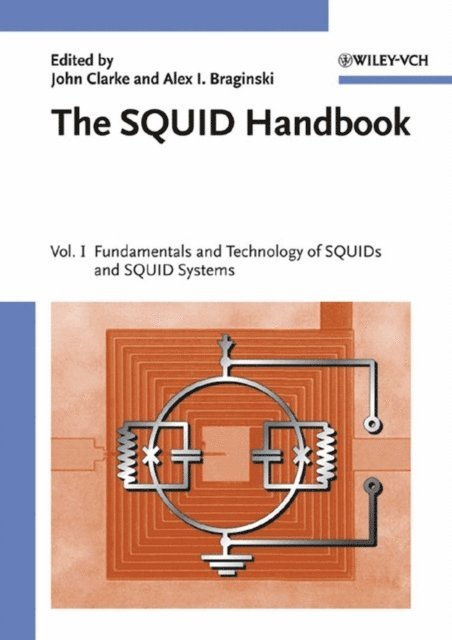 Alex I. Braginski, John Clarke - SQUID Handbook, E-bok