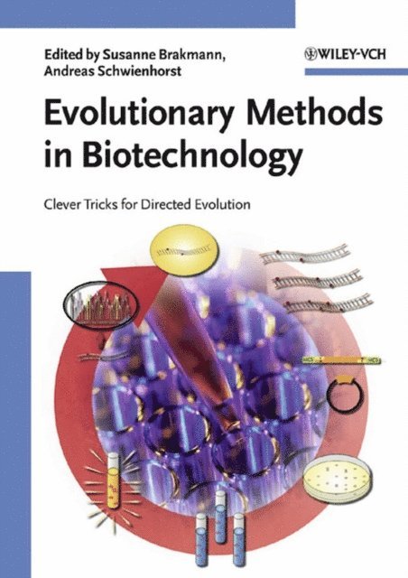 Andreas Schwienhorst, Susanne Brakmann - Evolutionary Methods in Biotechnology, E-bok