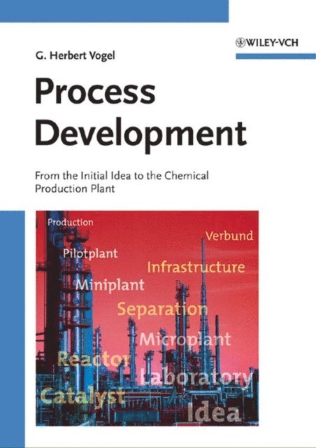 G. Herbert Vogel - Process Development, E-bok