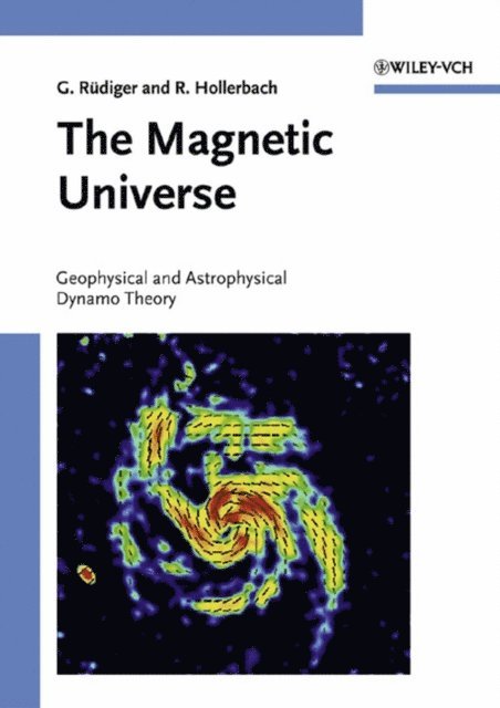 Rainer Hollerbach, G nther R diger - Magnetic Universe, E-bok