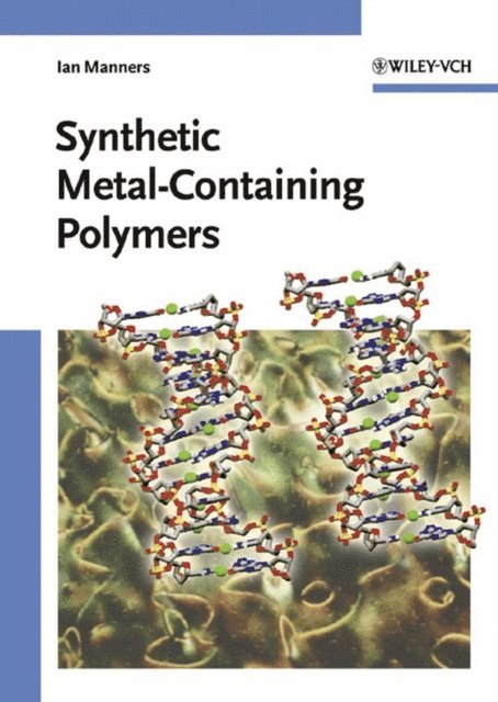 Ian Manners - Synthetic Metal-Containing Polymers, E-bok