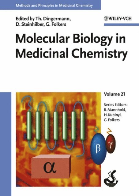 Gerd Folkers, Dieter Steinhilber, Theodor Dingermann - Molecular Biology in Medicinal Chemistry, E-bok