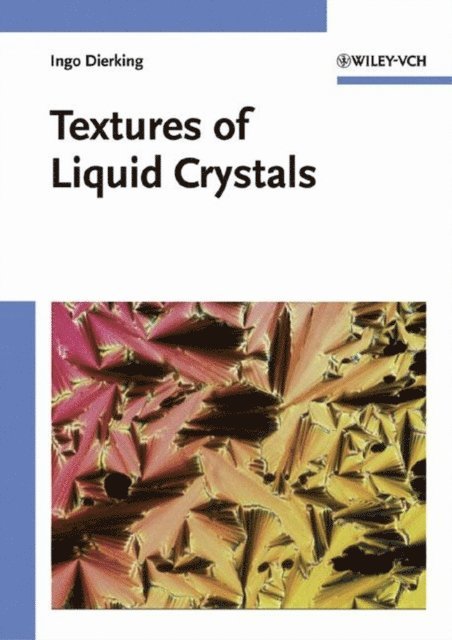 Ingo Dierking - Textures of Liquid Crystals, E-bok