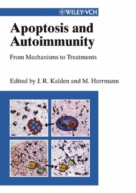Martin Herrmann, Joachim R. Kalden - Apoptosis and Autoimmunity, E-bok