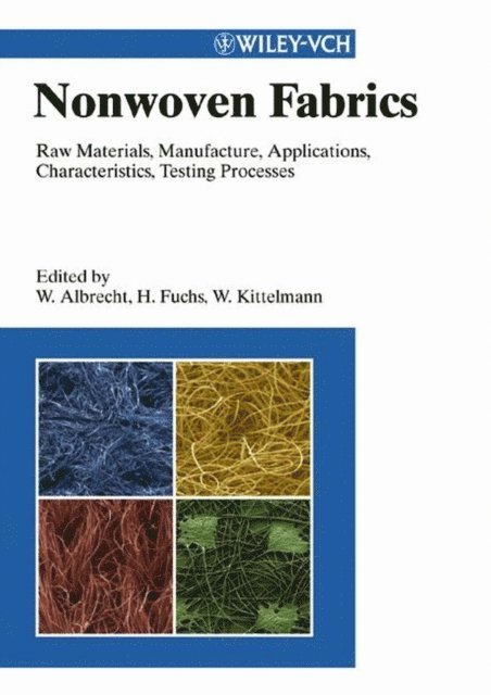Walter Kittelmann, Hilmar Fuchs, Wilhelm Albrecht - Nonwoven Fabrics, E-bok