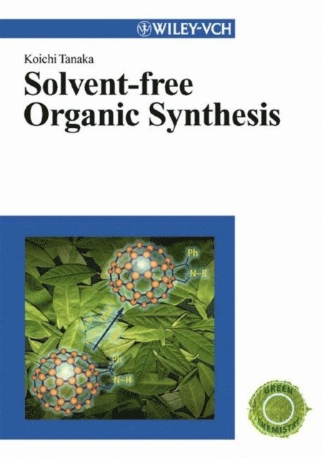 Koichi Tanaka - Solvent-free Organic Synthesis, E-bok