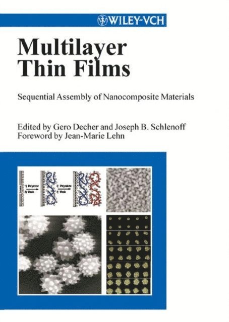 Joe B. Schlenoff, Gero Decher - Multilayer Thin Films, E-bok
