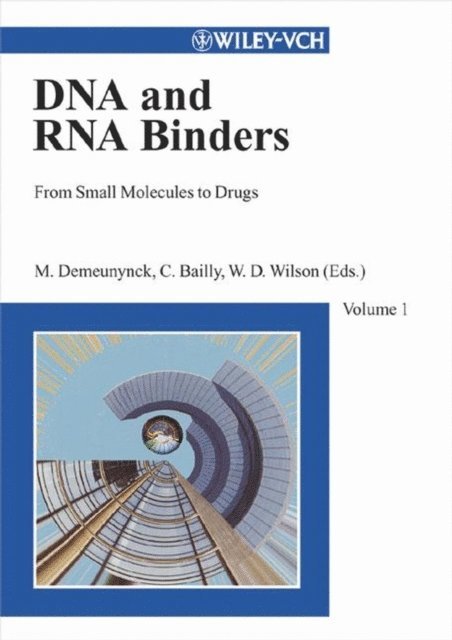 W. David Wilson, Christian Bailly, Martine Demeunynck - Small Molecule DNA and RNA Binders, E-bok