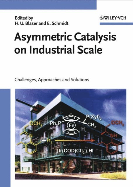 Elke Schmidt, Hans Ulrich Blaser - Asymmetric Catalysis on Industrial Scale, E-bok