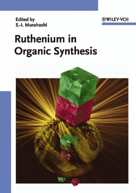 Shun-Ichi Murahashi - Ruthenium in Organic Synthesis, E-bok