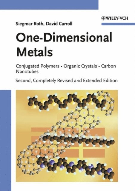 David Carroll, Siegmar Roth - One-Dimensional Metals, E-bok