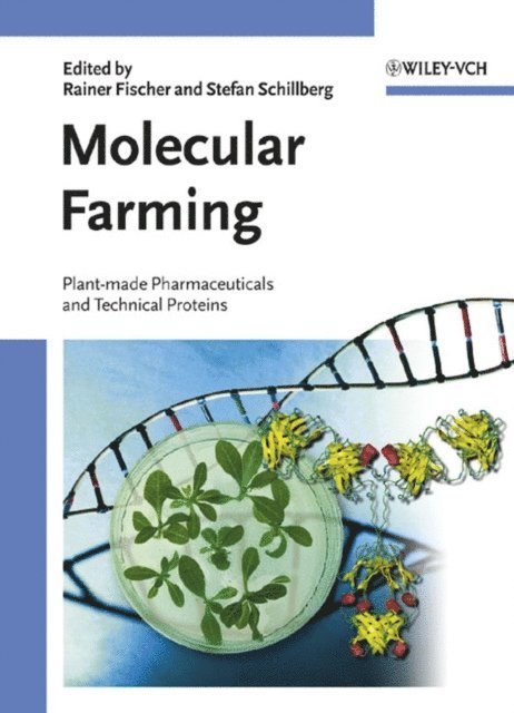 Stefan Schillberg, Rainer Fischer - Molecular Farming, E-bok
