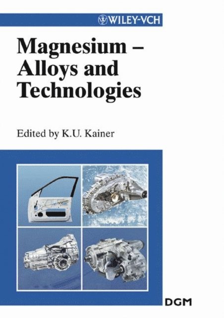 Karl U. Kainer - Magnesium Alloys and Technologies, E-bok