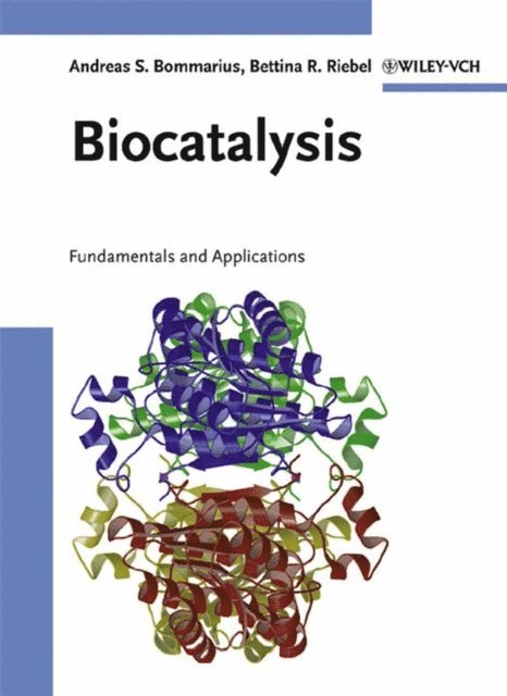 Bettina R. Riebel-Bommarius, Andreas S. Bommarius - Biocatalysis, E-bok