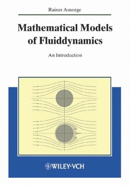 Rainer Ansorge - Mathematical Models of Fluiddynamics, E-bok