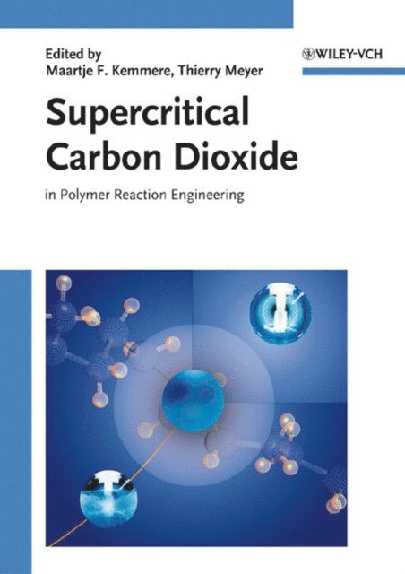 Thierry Meyer, Maartje F. Kemmere - Supercritical Carbon Dioxide, E-bok