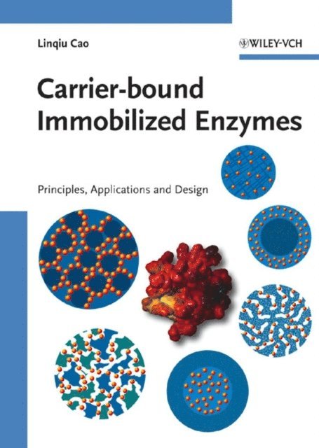 Linqiu Cao - Carrier-bound Immobilized Enzymes, E-bok