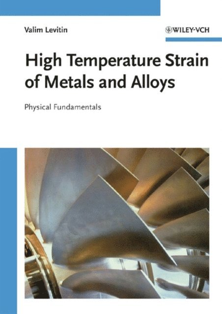 Valim Levitin - High Temperature Strain of Metals and Alloys, E-bok