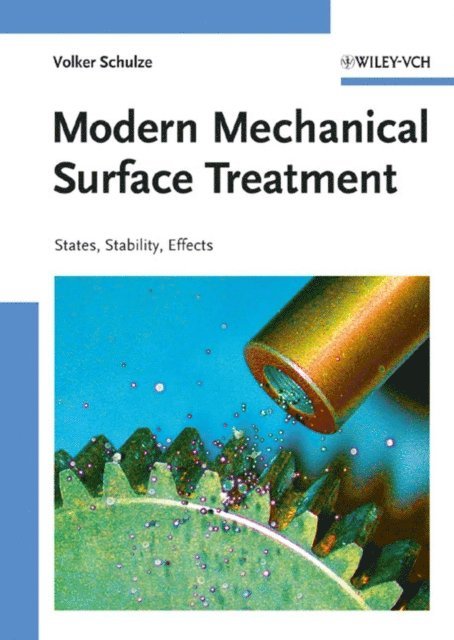Volker Schulze - Modern Mechanical Surface Treatment, E-bok
