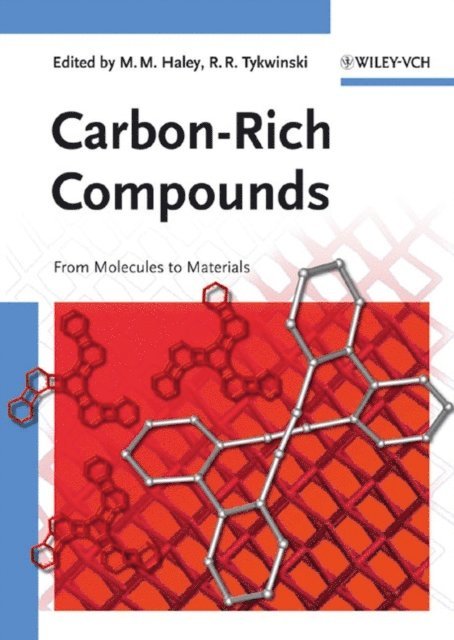 Rik R. Tykwinski, Michael M. Haley - Carbon-Rich Compounds, E-bok