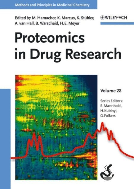 Helmut E. Meyer, Bettina Warscheid, Andre van Hall, Kai St hler, Katrin Marcus, Michael Hamacher - Proteomics in Drug Research, E-bok
