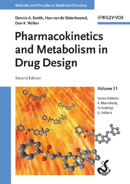 Don K. Walker, Han van de Waterbeemd, Dennis A. Smith - Pharmacokinetics and Metabolism in Drug Design, E-bok