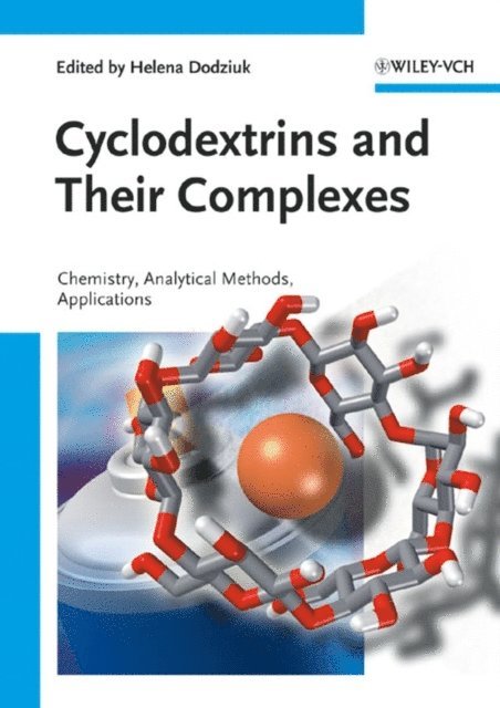 Helena Dodziuk - Cyclodextrins and Their Complexes, E-bok