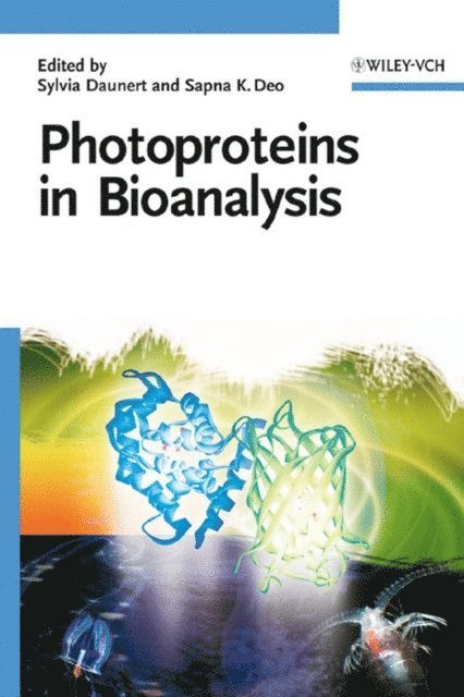 Sapna K. Deo, Sylvia Daunert - Photoproteins in Bioanalysis, E-bok