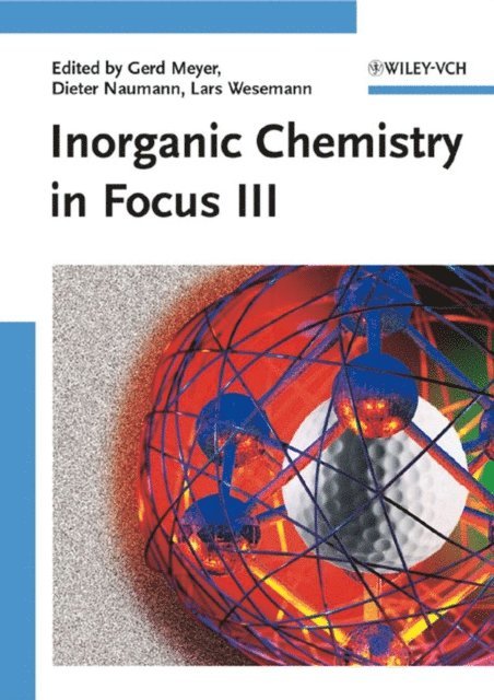 Lars Wesemann, Dieter Naumann, Gerd Meyer - Inorganic Chemistry in Focus III, E-bok