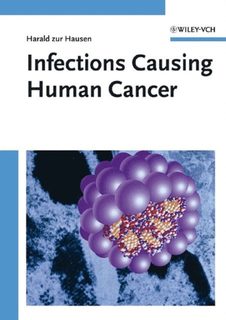 Harald zur Hausen - Infections Causing Human Cancer, E-bok
