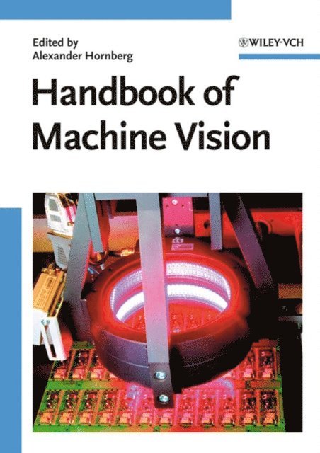 Alexander Hornberg - Handbook of Machine Vision, E-bok