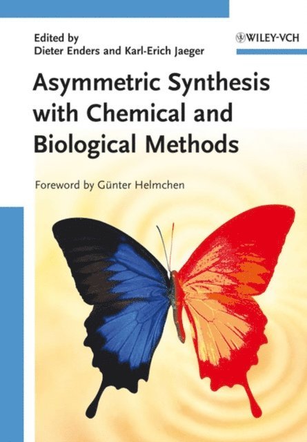 Karl-Erich Jaeger, Dieter Enders - Asymmetric Synthesis with Chemical and Biological Methods, E-bok