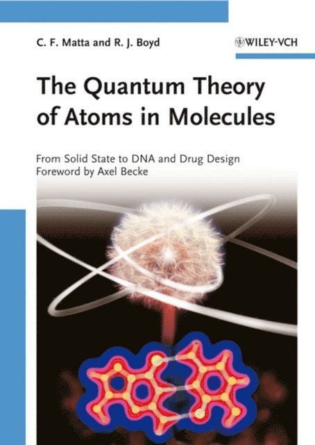 Russell J. Boyd, Ch rif F. Matta - Quantum Theory of Atoms in Molecules, E-bok