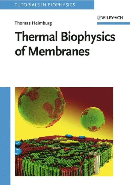 Thomas Heimburg - Thermal Biophysics of Membranes, E-bok. Tillgänglighet: Lägg i varukorg