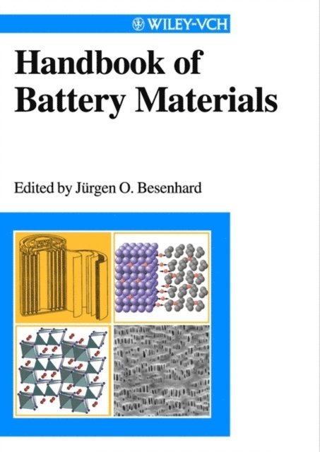 J. O. Besenhard - Handbook of Battery Materials, E-bok