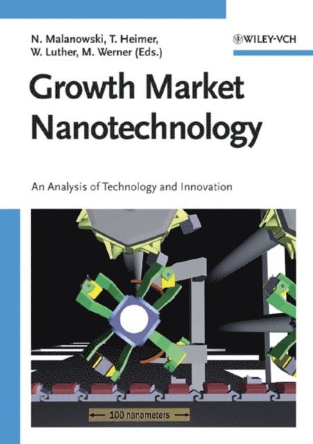Matthias Werner, Wolfgang Luther, Thomas Heimer, Norbert Malanowski - Growth Market Nanotechnology, E-bok